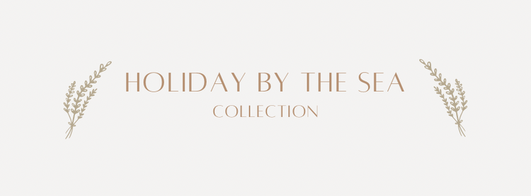 Holiday By The Sea Collection
